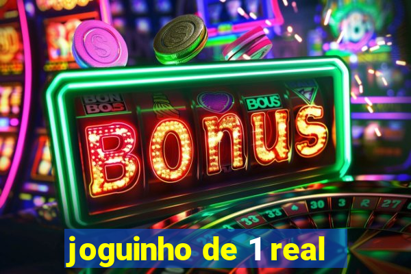 joguinho de 1 real